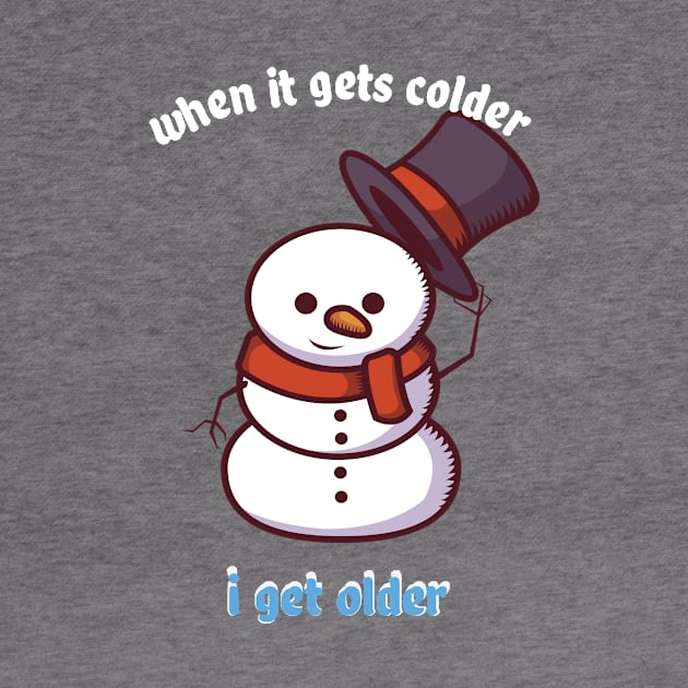 funny snowman colder older winter man gift by Lomitasu